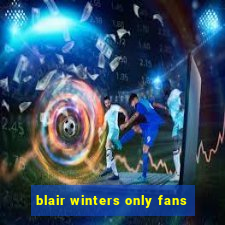 blair winters only fans